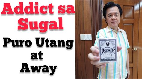Addict sa Sugal: Puro Utang .